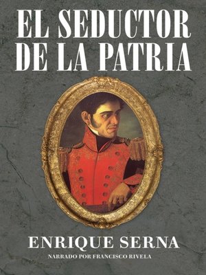 cover image of El seductor de la patria (The Seductor of the Motherland)